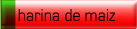 harina de maiz